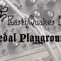 EarthQuaker Devices Pedal Playground