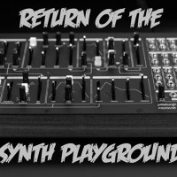 Return of the Synth Playground