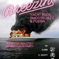 Breezin' : Yacht & Fusion - Service Industry Appreciation Party