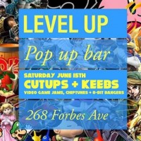 LEVEL UP video game themed pop up w/ Cutups + Keeb$