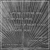 Capture Culture / Child of Night / Autumn Pool / Dilettante