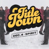 TITLE TOWN Soul & Funk Party at Spirit 12/4