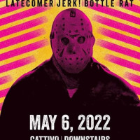 The Jasons / Latecomer / JERK! / Bottle Rat LIVE at Cattivo (Downstairs)
