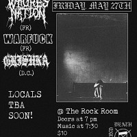 Whoresnation (FR), Warfuck (FR), Grishka (DC) + Locals @ Rock Room
