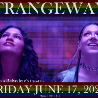 "STRANGEWAYS" Pride Prom at Belvedere's Ultra•Dive 6/17/22